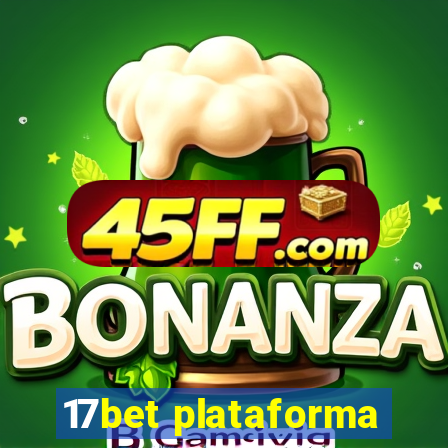 17bet plataforma